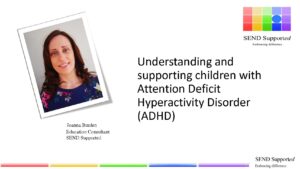 Understanding and supporting children with ADHD - SEND Supported